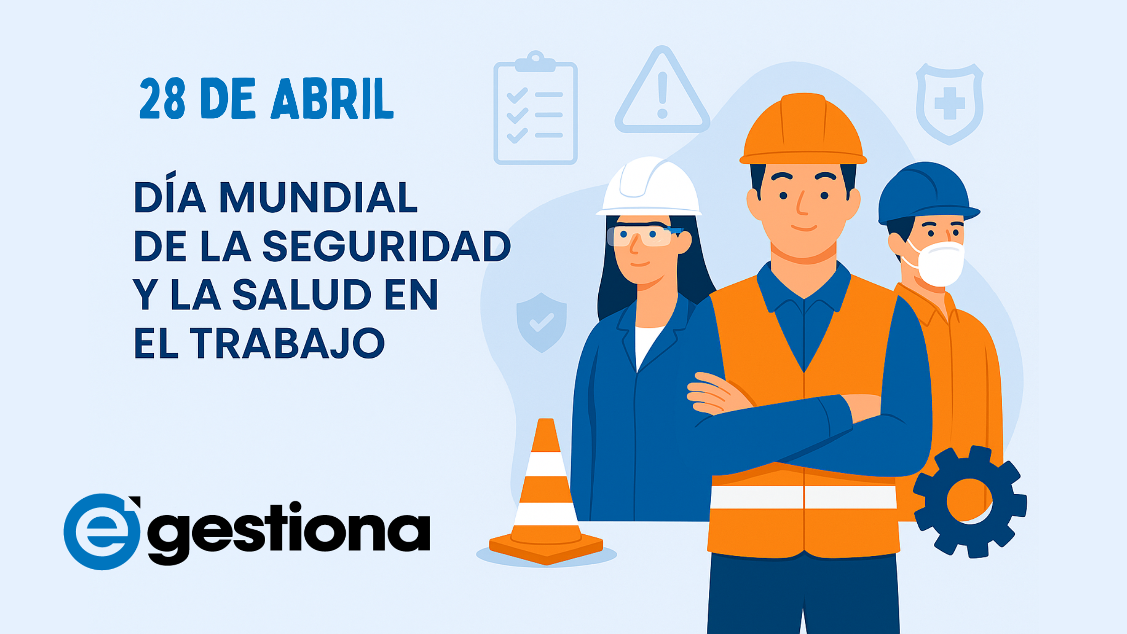 Día Mundial de la seguridad y la salud en el trabajo_eGestiona